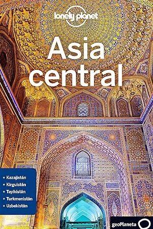Asia central 1 (Guías de País Lonely Planet) Tapa blanda – 23 octubre 2018